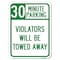 Signmission 30 Minute Parking Violators Towed Away Heavy-Gauge Alum Rust Proof Parking, 18" x 24", A-1824-24563 A-1824-24563 - alternate 1